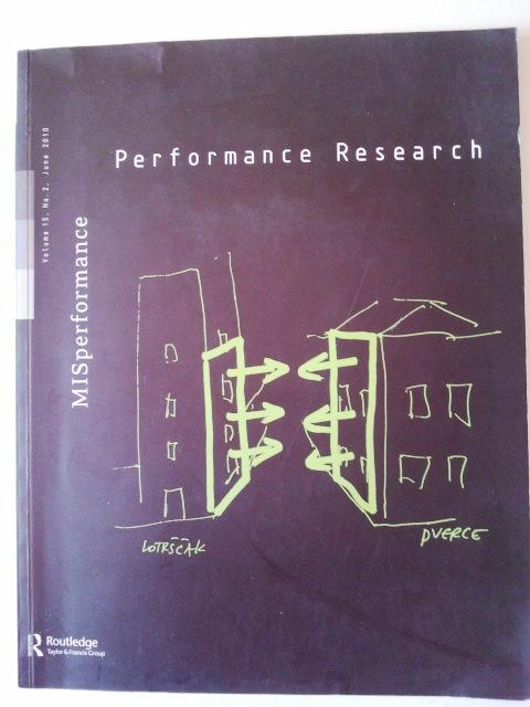 Performance Research MISperformance Volume 15 No.2 June 2010 - Ric Allsopp, Richard Gough, Rachal fensham, Claire Macdonald, Alan Read