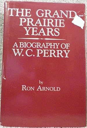 The Grand Prairie Years