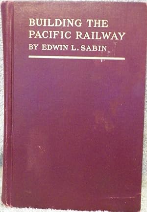 Building the Pacific Railway