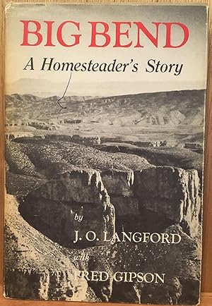 Big Bend: A Homesteader's Story