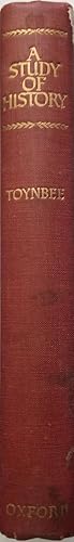 A Study of History by Arnold Joseph Toynbee A Study of History by Arnold Joseph Toynbee