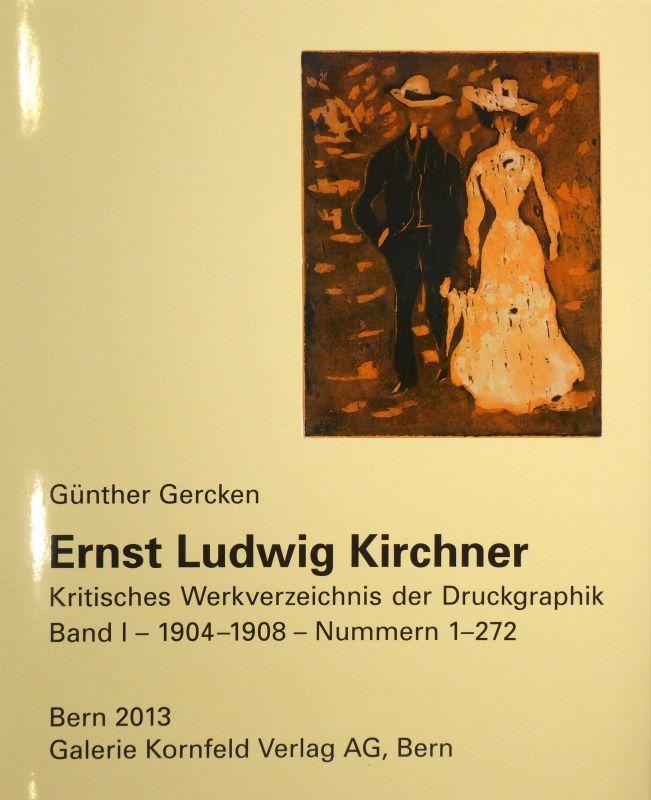 ERNST LUDWIG KIRCHNER: Kritisches Werkverzeichnis der Druckgraphik. Band 1 1904-1908 - Nummern 1-272. Band II 1909-1911 Nummern 273-542