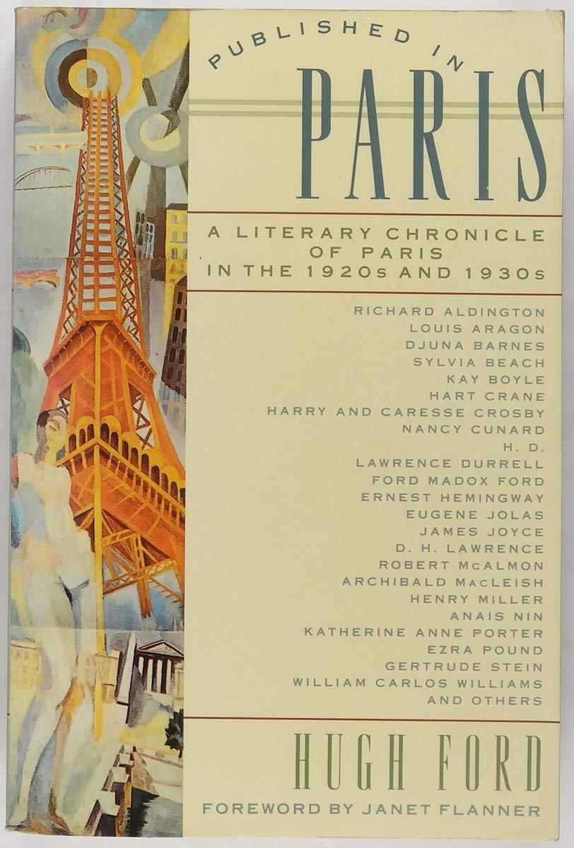 Published in Paris: A Literary Chronicle of Paris in the 1920's and 1930's