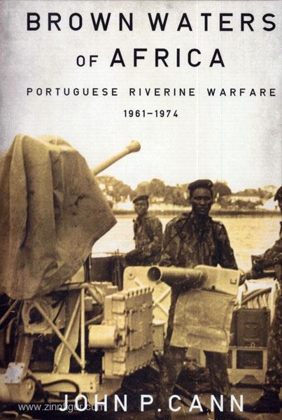 Brown Waters of Africa. Portugese Riverine Warfare 1961-1974