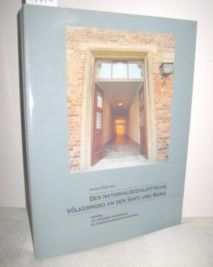 Der nationalsozialistische Völkermord an den Sinti und Roma: Katalog zur ständigen Ausstellung im Staatlichen Museum Auschwitz