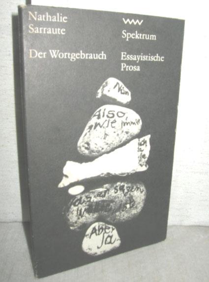 Der Wortgebrauch. Essayistische Prosa