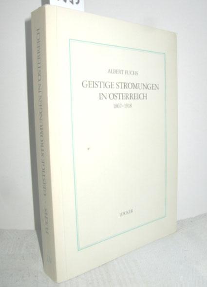 Geistige Strömungen in Österreich. 1867 - 1918.