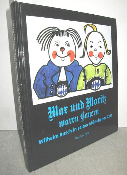 Max und Moritz waren Bayern, Wilhelm Busch in seiner Münchener Zeit