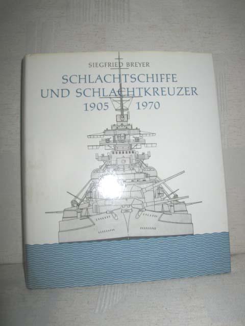 9783881994743 - BREYER, SIEGFRIED: Schlachtschiffe und Schlachtkreuzer 1905 - 1970. - Libro