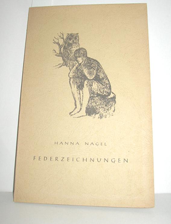 Federzeichnungen - NAGEL, HANNA