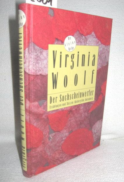 Der Suchscheinwerfer (Erzählungen und Skizzen) - WOOLF, VIRGINIA