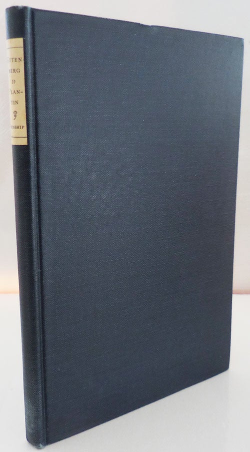 Gutenberg to Plantin; An Outline of The Early History of Printing