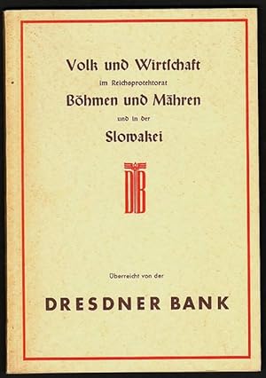 Volk und Wirtschaft im Reichsprotektorat Böhmen und Mähren und in der Slovakei. Eine volkswirtsch...