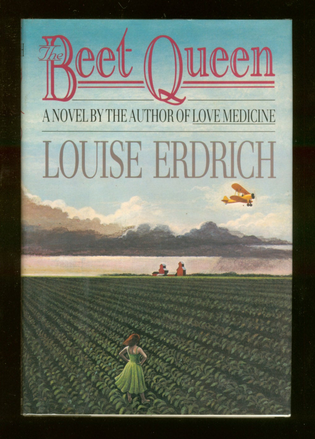 The Beet Queen by Louise Erdrich The Beet Queen by Louise Erdrich
