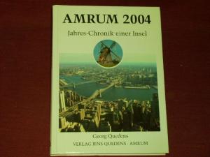 Amrum. Jahreschronik einer Insel: Amrum 2004. Jahres-Chronik einer Insel. - Quedens, Georg