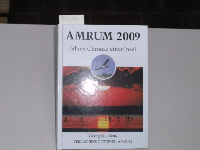 Amrum 2009. Jahreschronik einer Insel - Quedens