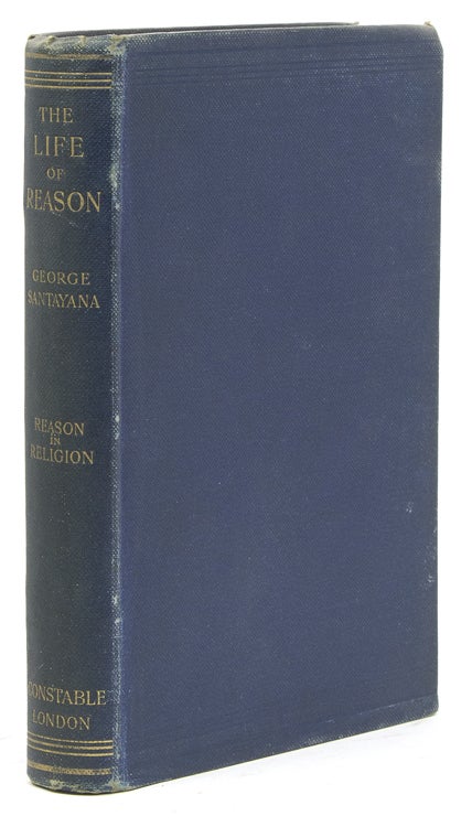 The Life of Reason or the Phases of Human Progress - Sanatayana, George