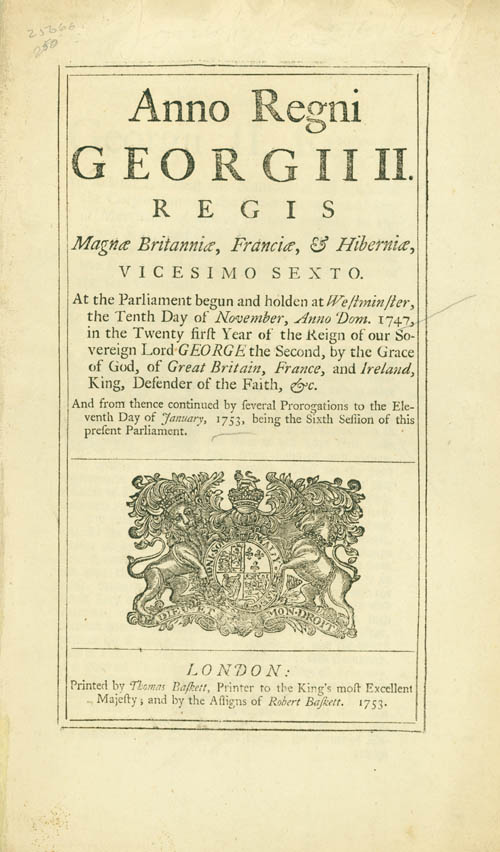 Anno Regni Georgii II. Regis magnae Britanniae , Franciae, & Hiberniae Vicesimo Sexto. At the Parliament begun and holden at Westminster, the Tenth Deay of november, Anno Dom. 1747 - (South Sea Company and Fishing) George II