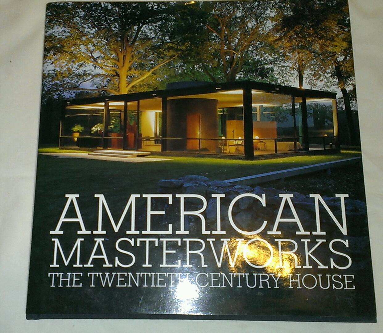 American Masterworks : The Twentieth-Century House by Frampton, Kenneth: As New Hardcover (1995) 1st Edition | Big E's Books American Masterworks : The Twentieth-Century House by Frampton, Kenneth: As New Hardcover (1995) 1st Edition | Big E's Books