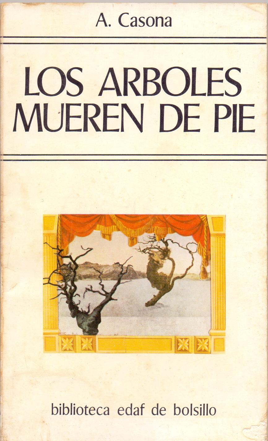 LOS ARBOLES MUEREN DE PIE (prologo Mauro Armiño) (biblioteca edaf de  bolsillo num 151) de Alejandro Casona | Libreria 7 Soles