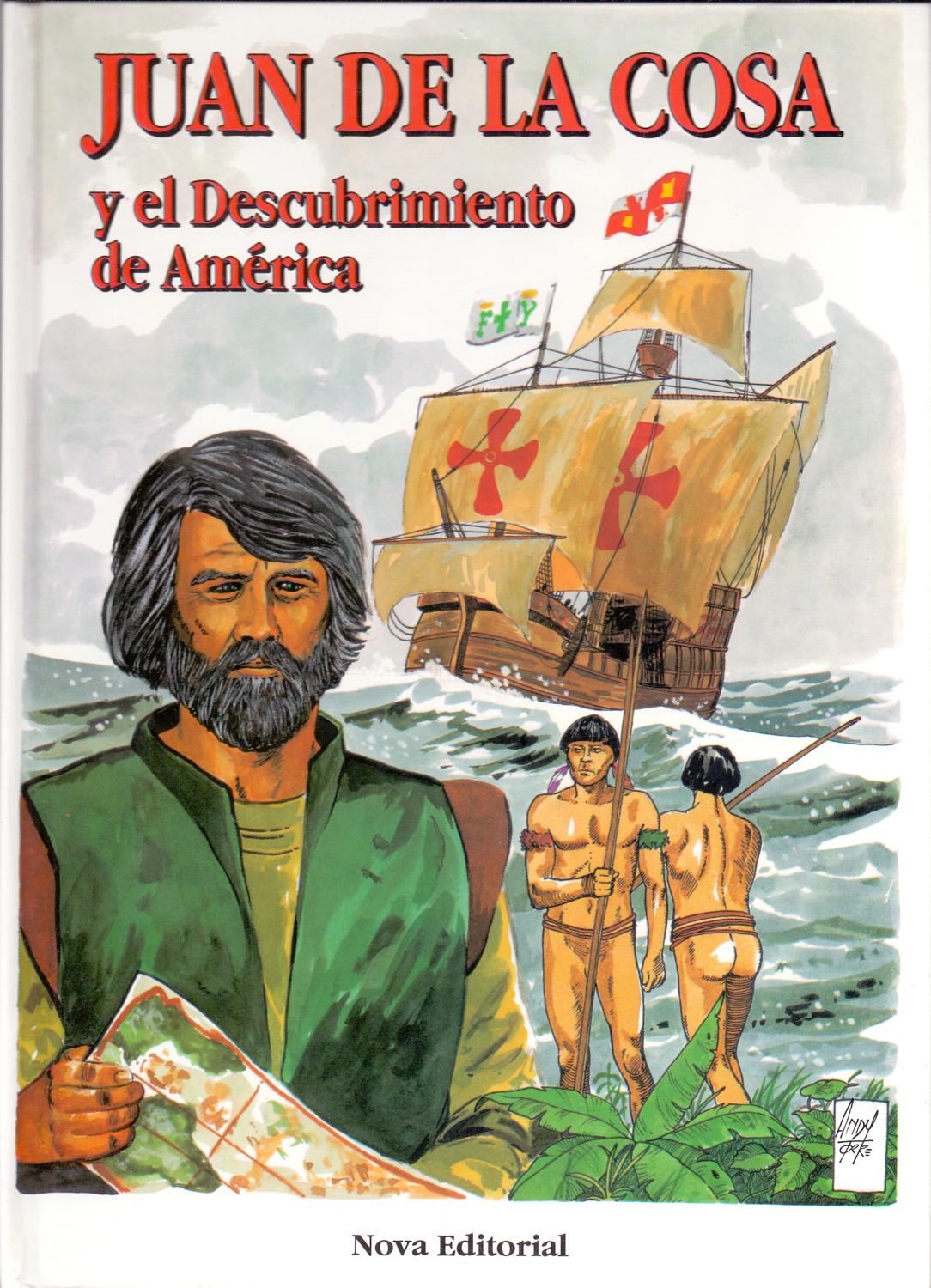 JUAN DE LA COSA Y EL DESCUBRIMIENTO DE AMERICA (coleccion protagonistas ...