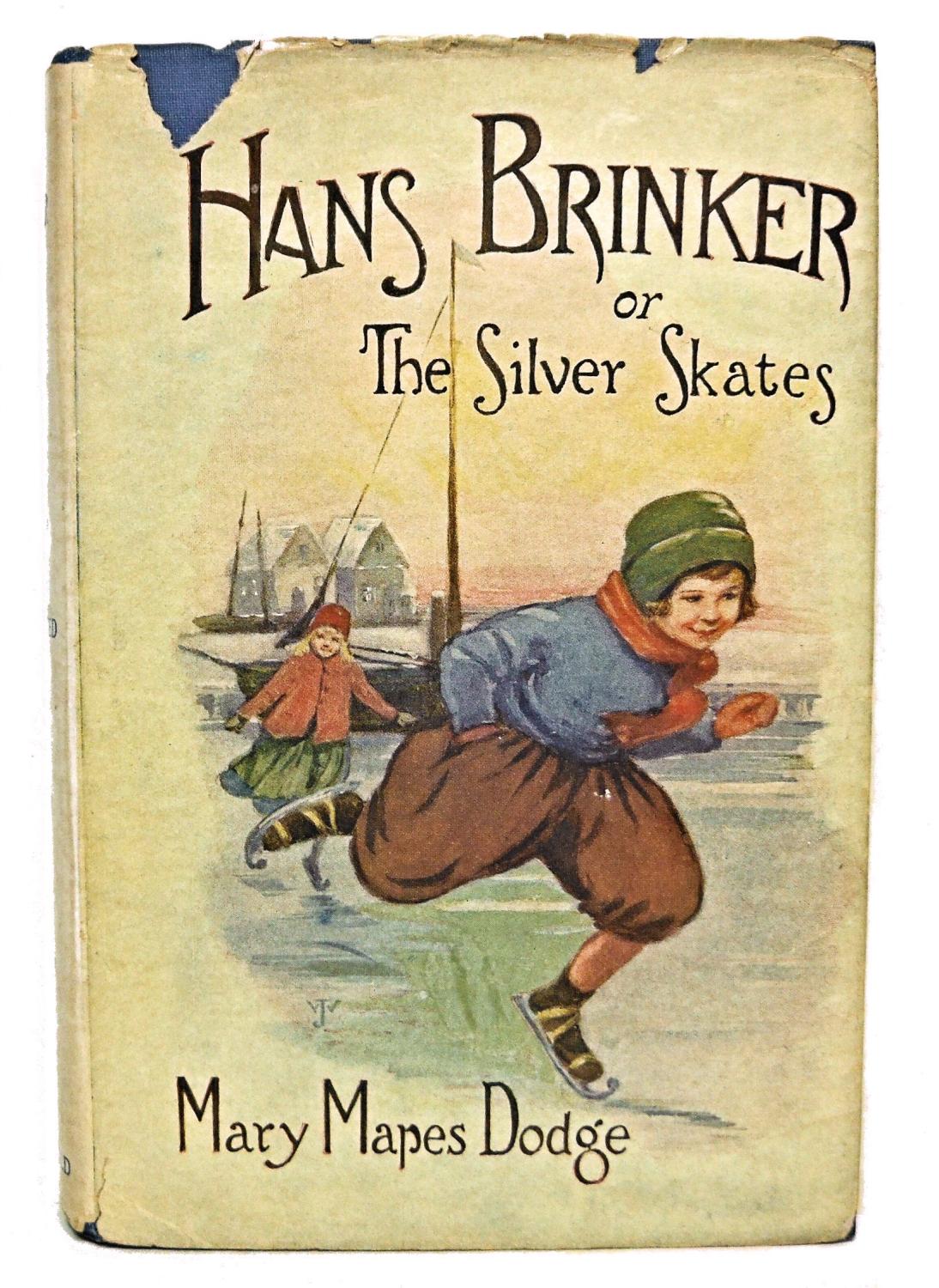 Hans brinker or the silver skates by mary mapes dodge Hans Brinker Or The Silver Skates By Mary Mapes Dodge Very Good Very Good Book Hardcover Rose City Books