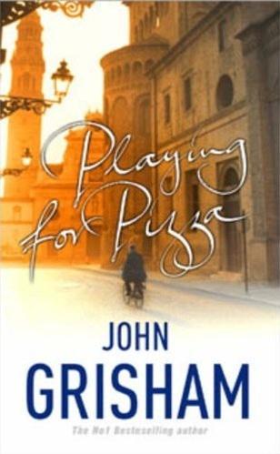 john grisham playing for pizza review john grisham playing for pizza review