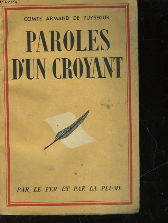 PAROLES D'UN CROYANT by ARMAND DE PUYSEGUR COMTE: bon Couverture souple ...