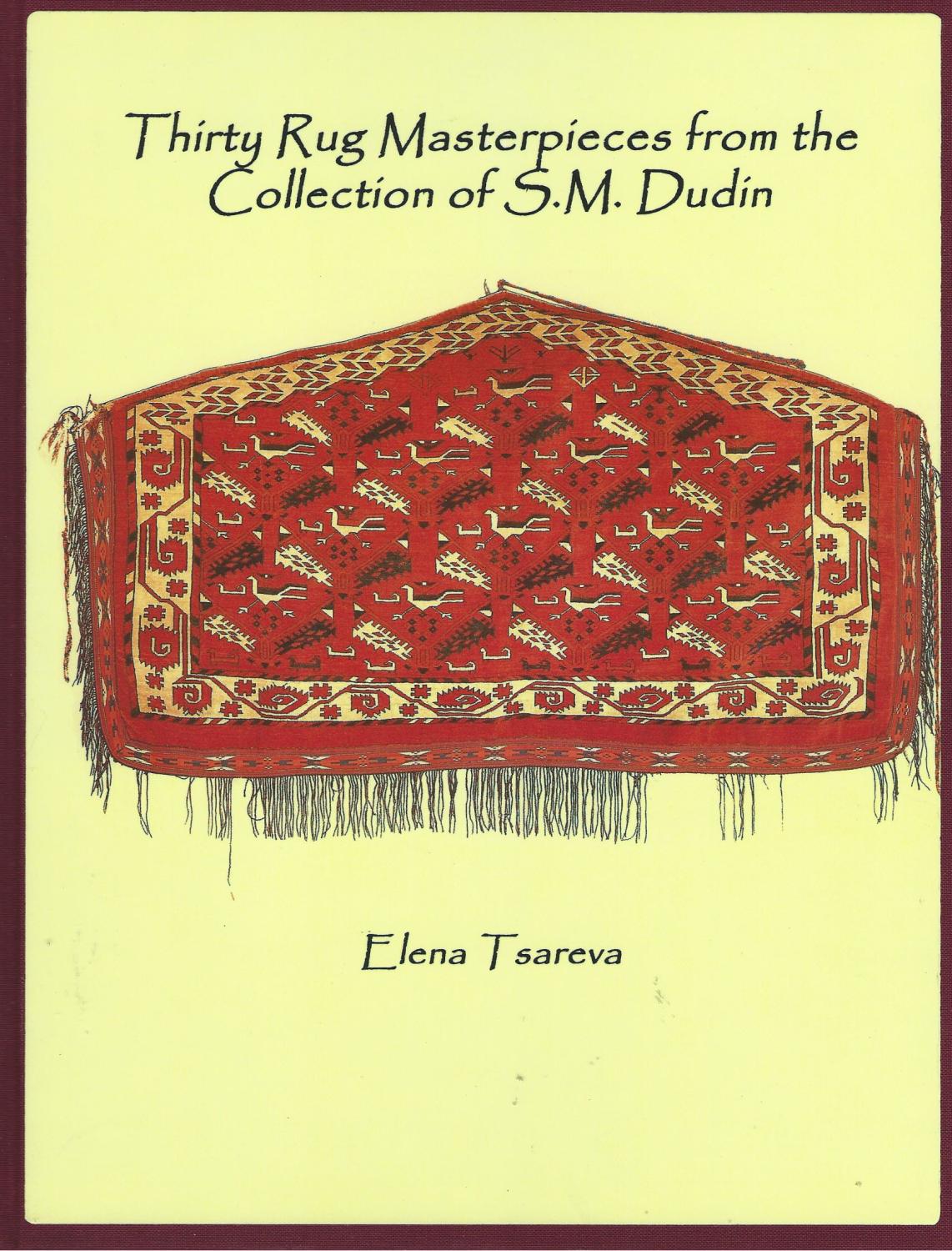 Thirty Rug Masterpieces from the Collection of S.M. Dudin - Tsareva, Elena G.