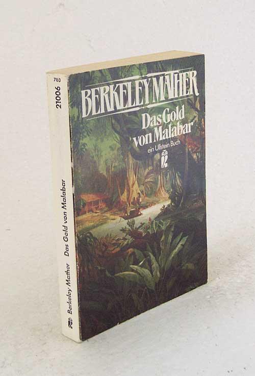 Das Gold von Malabar : ein moderner Abenteuerroman / Berkeley Mather - Mather, Berkely