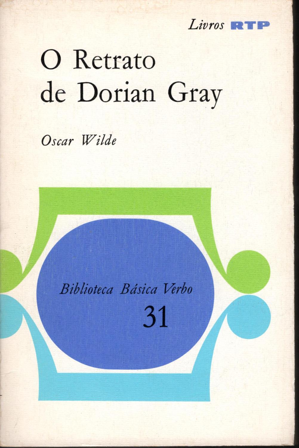 O RETRATO DE DORIAN GRAY - WILDE, Oscar (1856-1900)