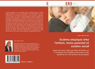 Eczéma Atopique Chez l'Enfant, Stress Parental Et Soutien Social - Poulin-M