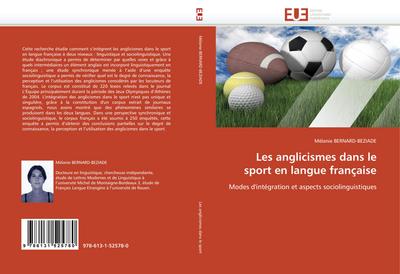 Les anglicismes dans le sport en langue française : Modes d''intégration et aspects sociolinguistiques - Mélanie Bernard-Beziade