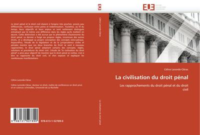 La Civilisation Du Droit Pénal - Laronde-Clerac-C