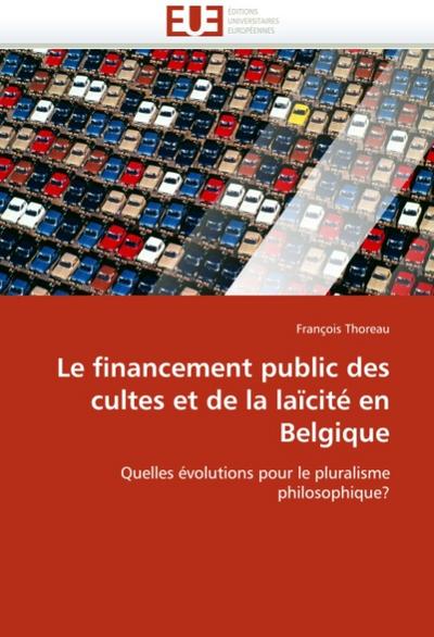 Le Financement Public Des Cultes Et de la Laïcité En Belgique - Thoreau-F