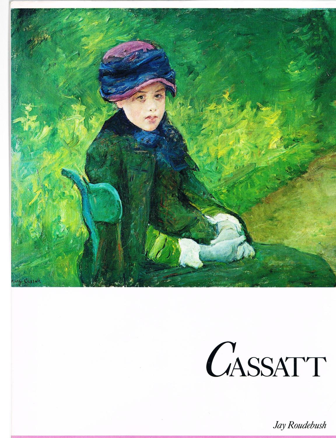 Mary Cassatt - Cassatt, Mary;Roudebush, Jay