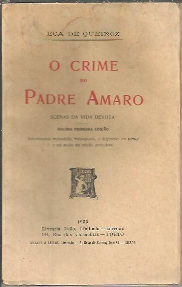 O CRIME DO PADRE AMARO. SCENAS DA VIDA DEVOTA. - QUEIROZ, Eça de.