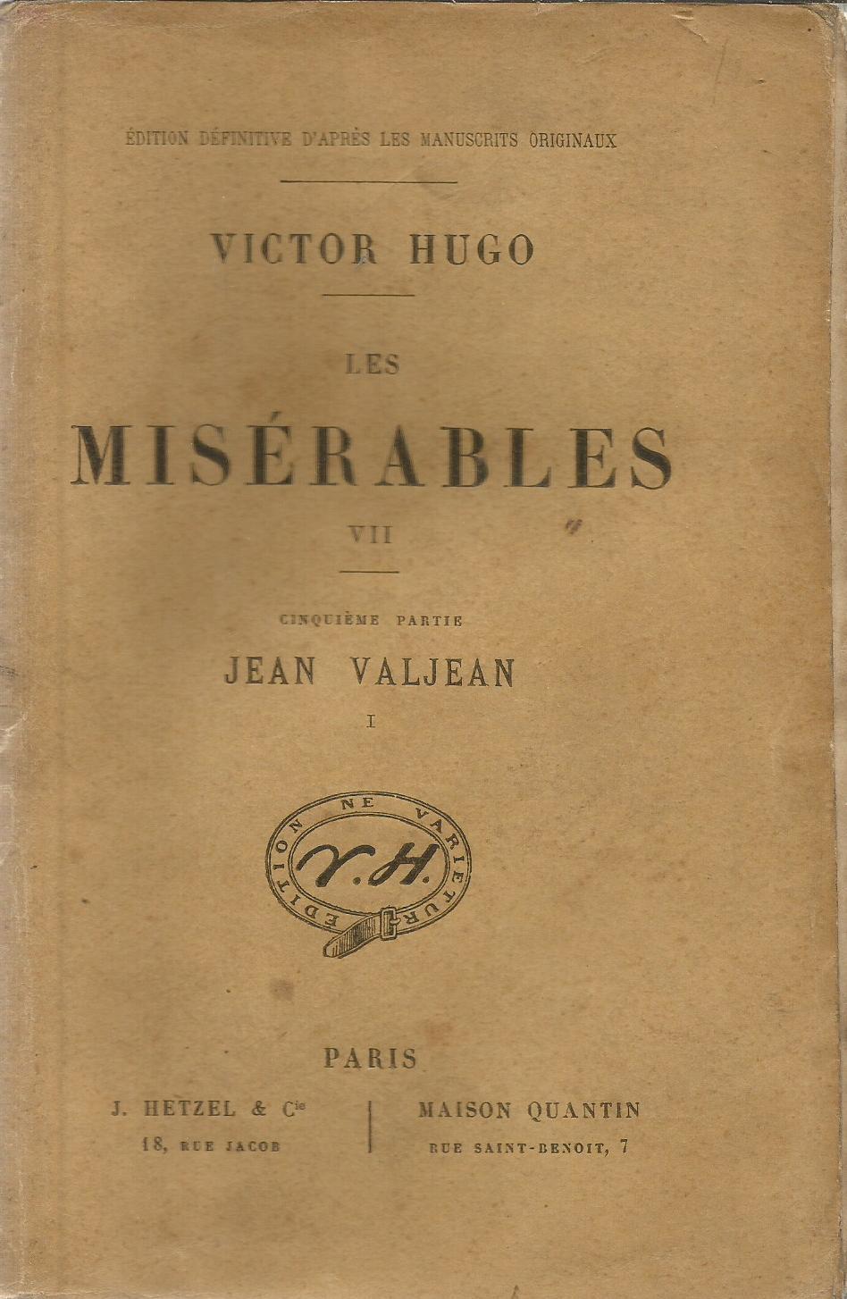 Les Misérables - Tome VII - Jean Valjean - Hugo, Victor