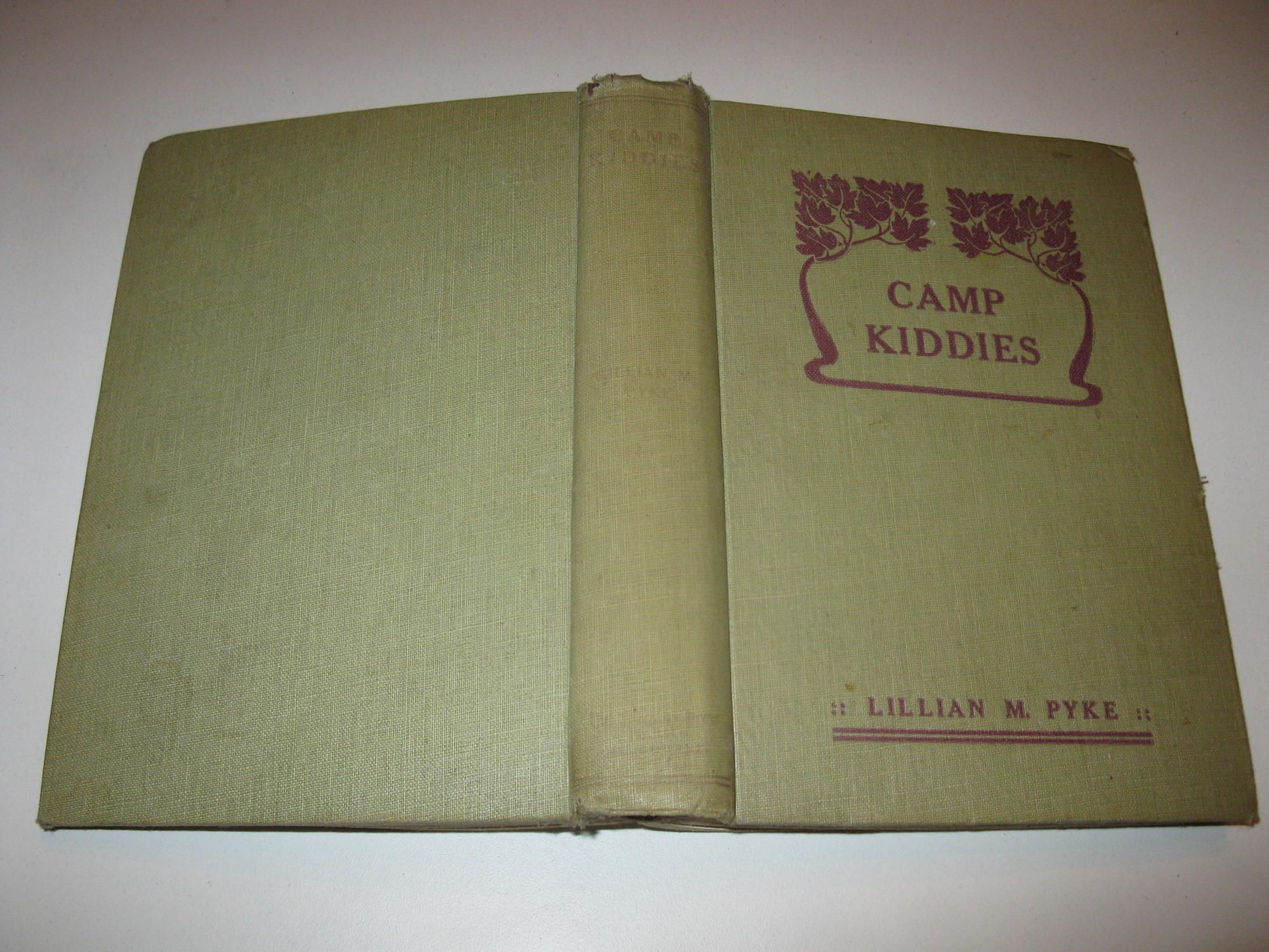 Camp Kiddies by Lillian M.Pyke Good Hardcover (1919) 1st Edition THE