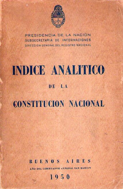 INDICE ANALITICO DE LA CONSTITUCION NACIONAL de (Presidencia de la Nación  ): Buen estado Rústica (1950) | Buenos Aires Libros