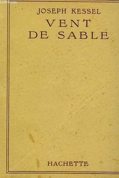 VENT DE SABLE by KESSEL Joseph: bon Couverture souple (1947) | Le-Livre
