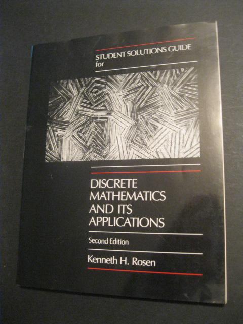 STUDENT SOLUTIONS GUIDE FOR DISCRETE MATHEMATICS AND ITS APPLICATIONS - Rosen, Kenneth H.