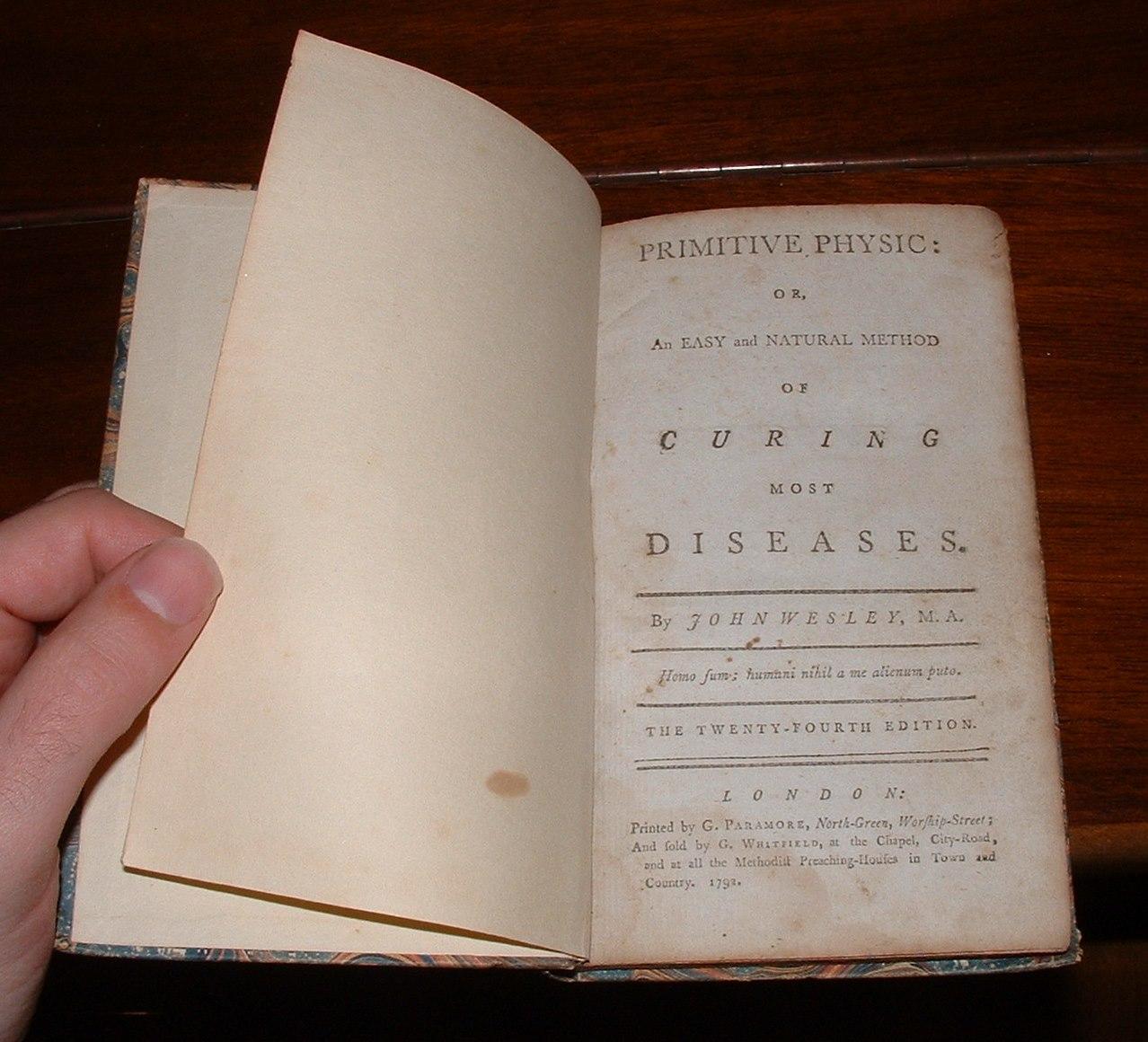 Primitive Physic: Or, An Easy and Natural Method of Curing Most Diseases - Wesley, John