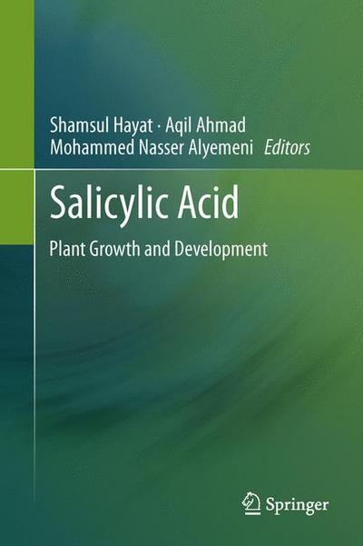 SALICYLIC ACID : Plant Growth and Development - Shamsul Hayat