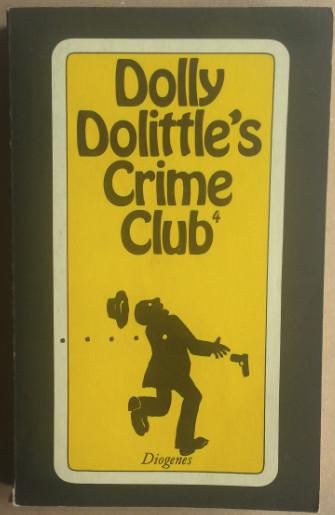 Dolly Dolittle's Crime Club. Teil 4. Schreckliche Geschichten und Cartoons. - Dolittle, Dolly
