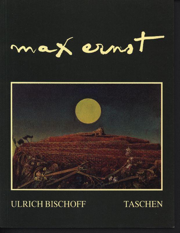 Max Ernst 1891-1976. Jenseits der Malerei, herausgegeben von Ingo F. Walther. - Bischoff, Ulrich,