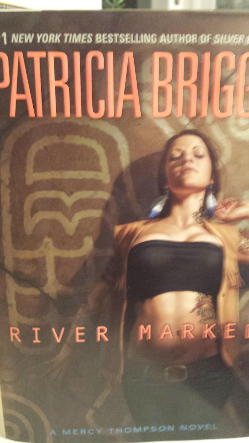 river marked by patricia briggs river marked by patricia briggs