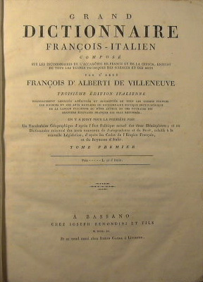 Grande dizionario Italiano-Francese (Tomo II) + Grand Dictionnaire Francois  - Italien (Tomo I) von Di Villanova De Alberti Francesco (De Villeneuve  D'Alberti Francois): (1811)