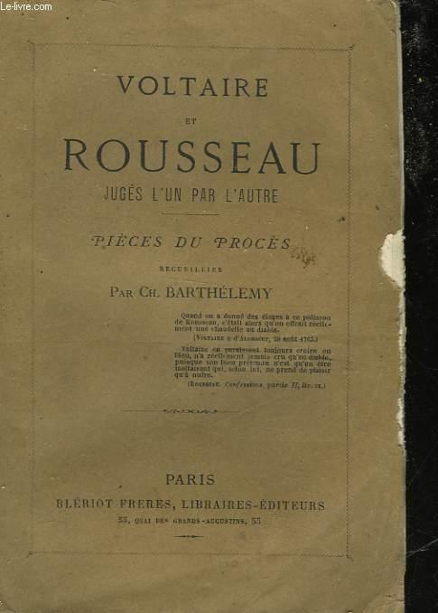 VOLTAIRE ET ROUSSEAU JUGES L'UN PAR L'AUTRE by BARTHELEMY CH.: bon ...