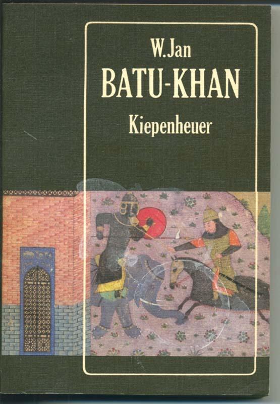Batu-Khan - Historischer Roman - Jan W.